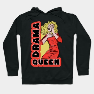 Drama Queen because everything excites me too much Hoodie